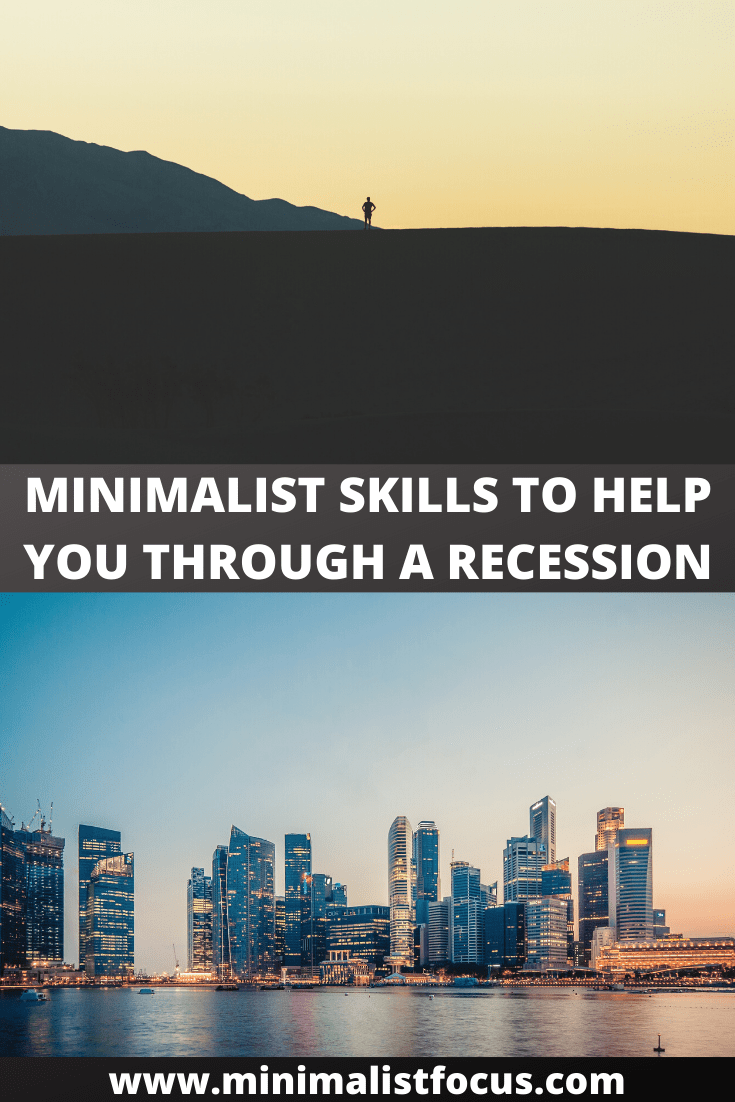 Minimalist skills to help you through a recession skills