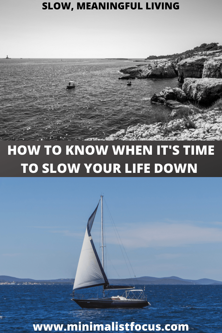 How to Know When Its Time to Slow Your Life Down pin