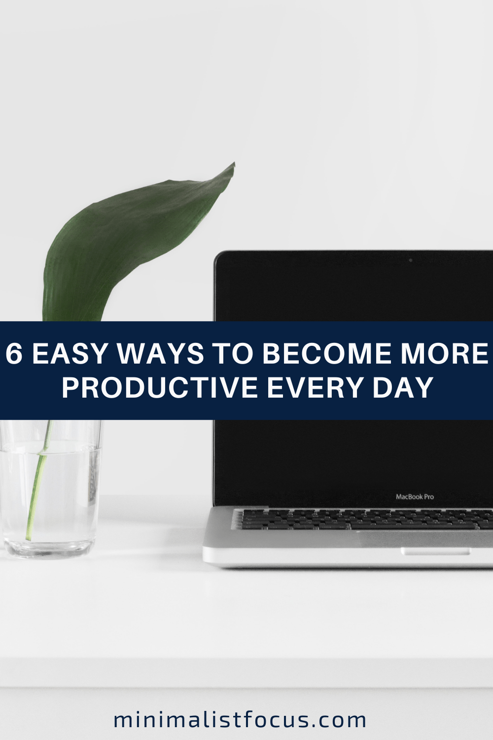 Ridiculously Easy Ways to Become More Productive Every Day - pinterest pin