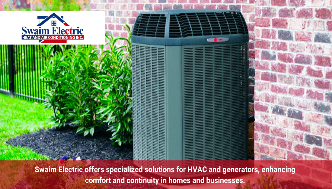 Who Should Use the HVAC and Generator Services Offered by Swaim Electric2