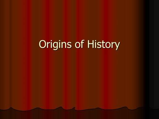 History and Origins