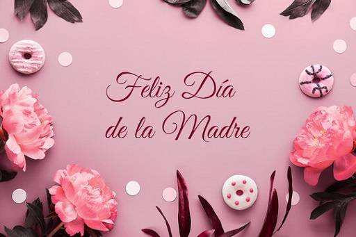 The Significance of Feliz Dia de la Madre