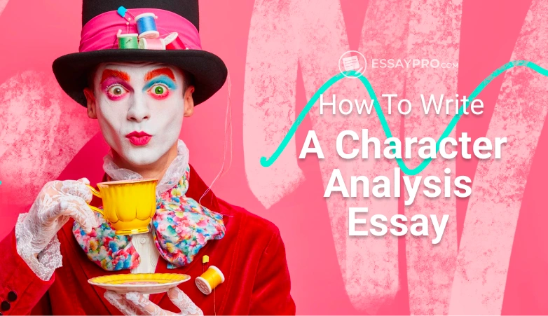 65e193b4dd1b7b75bbd110d6 How To Write A Character Analysis Essay And Get An A Compressify.io