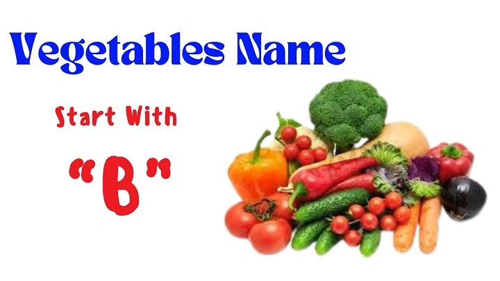 Best Vegetables That Start With B: A Complete List vegetables that start with b