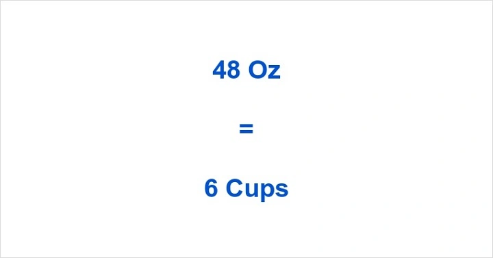How Many Cups Are in 48 Oz? A Simple Conversion Guide how many cups in 48 oz 2 1