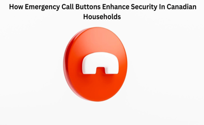How Emergency Call Buttons Enhance Security In Canadian Households Screenshot 40